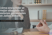 cómo elegir abogado de lesiones Joliet
