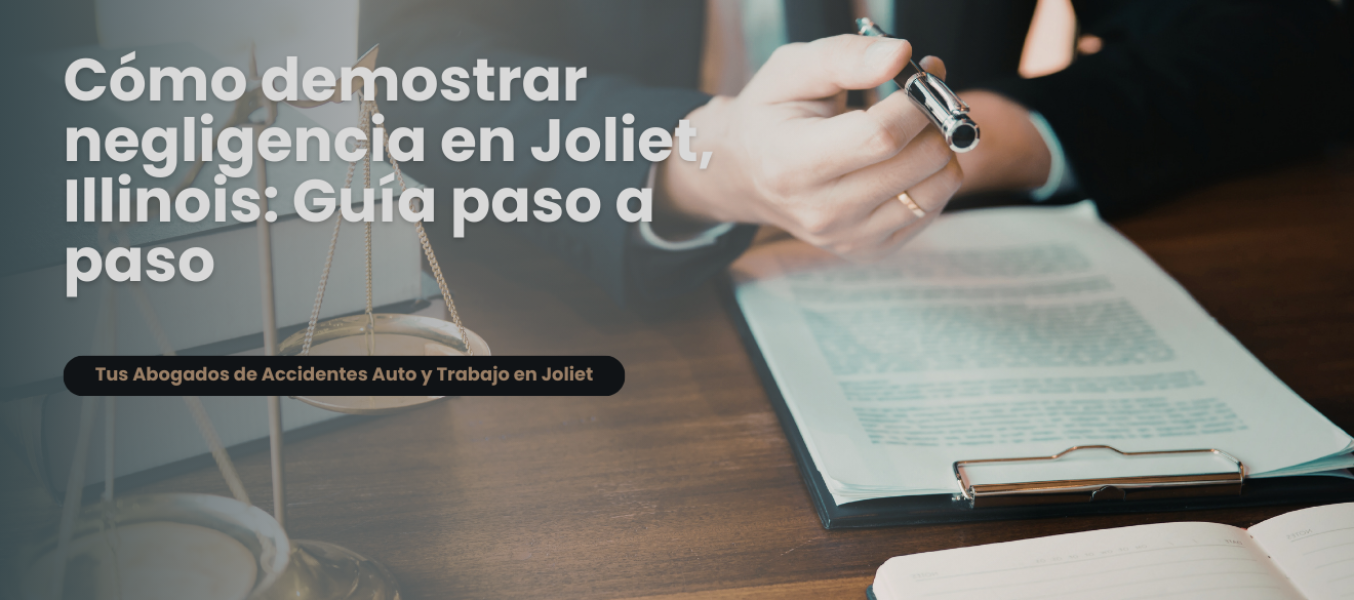 Cómo demostrar negligencia en Joliet, Illinois: Guía paso a paso