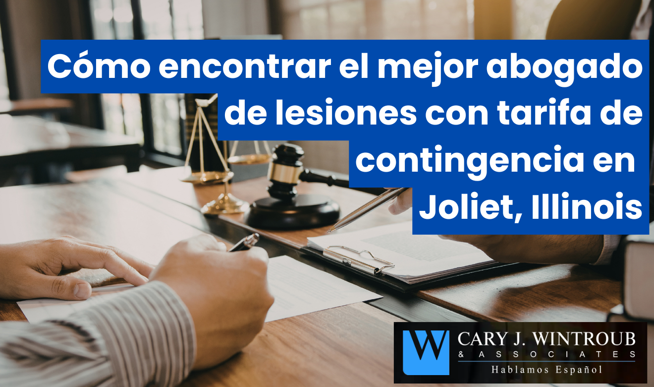 abogado lesiones tarifa contingencia Joliet